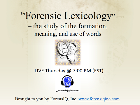 ForensicWeek.com WebShow: Lexicology